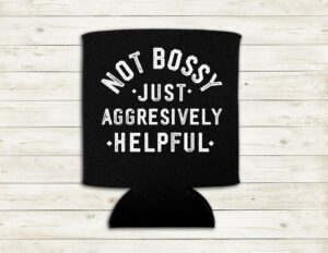 Not Bossy Koozie