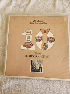 Peter Paul and Mary 10 Years