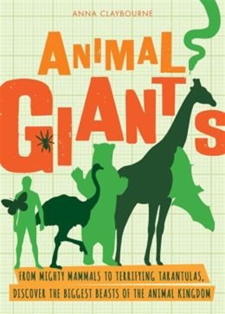 Animal Giants by Anna Claybourne 2013 Sandy Creek Hardcover