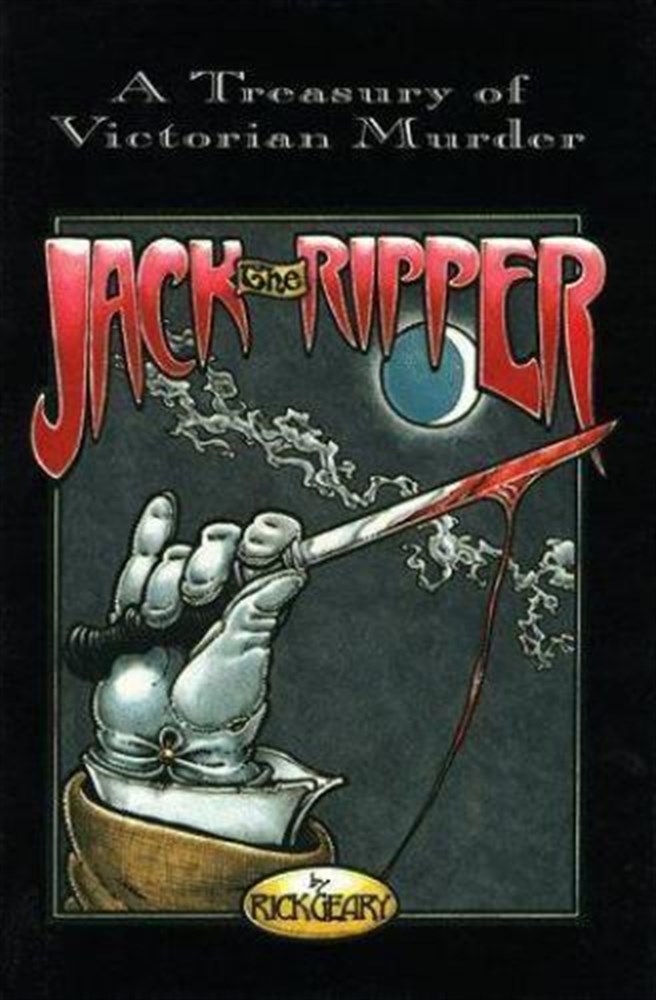 A Treasury of Victorian Murder Vol. 2: Jack the Ripper by Rick Geary Hardcover
