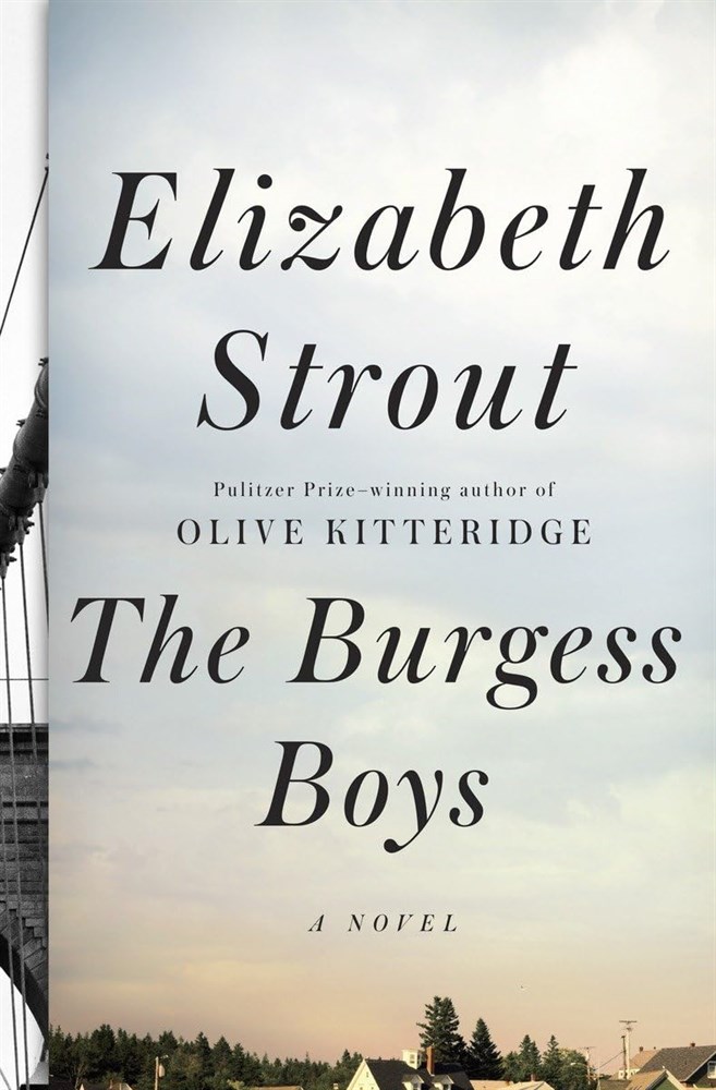 The Burgess Boys by Elizabeth Strout 2013 Random House Hardcover