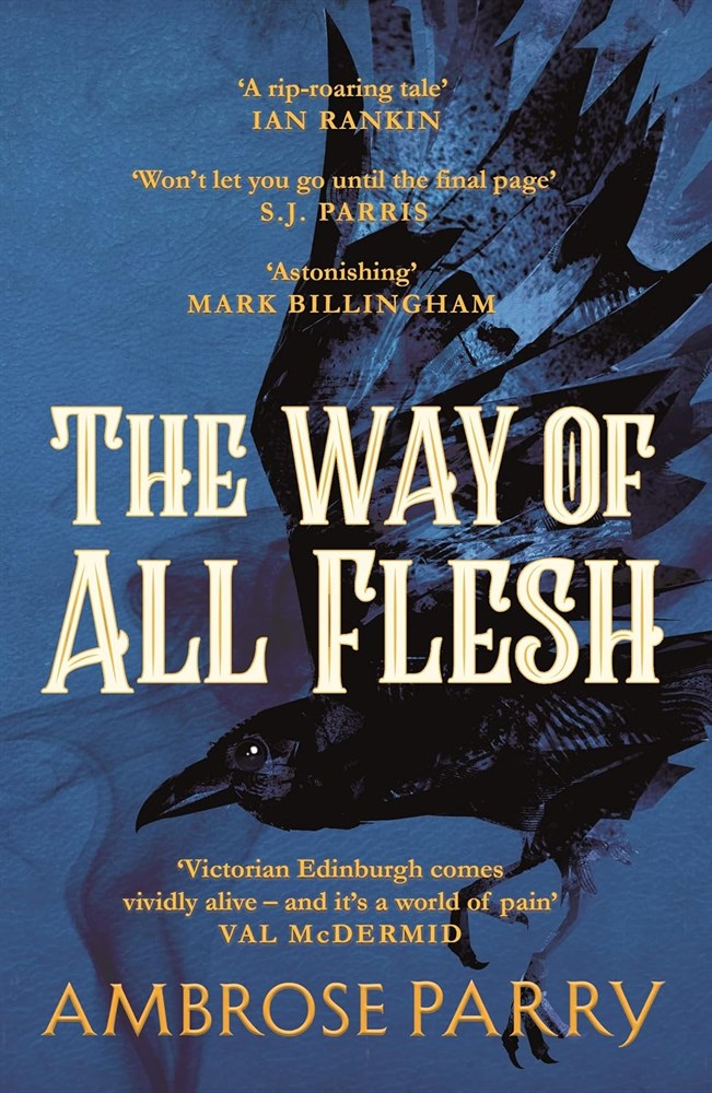 The Way of All Flesh by Ambrose Parry 2019 Canongate Trade Paperback
