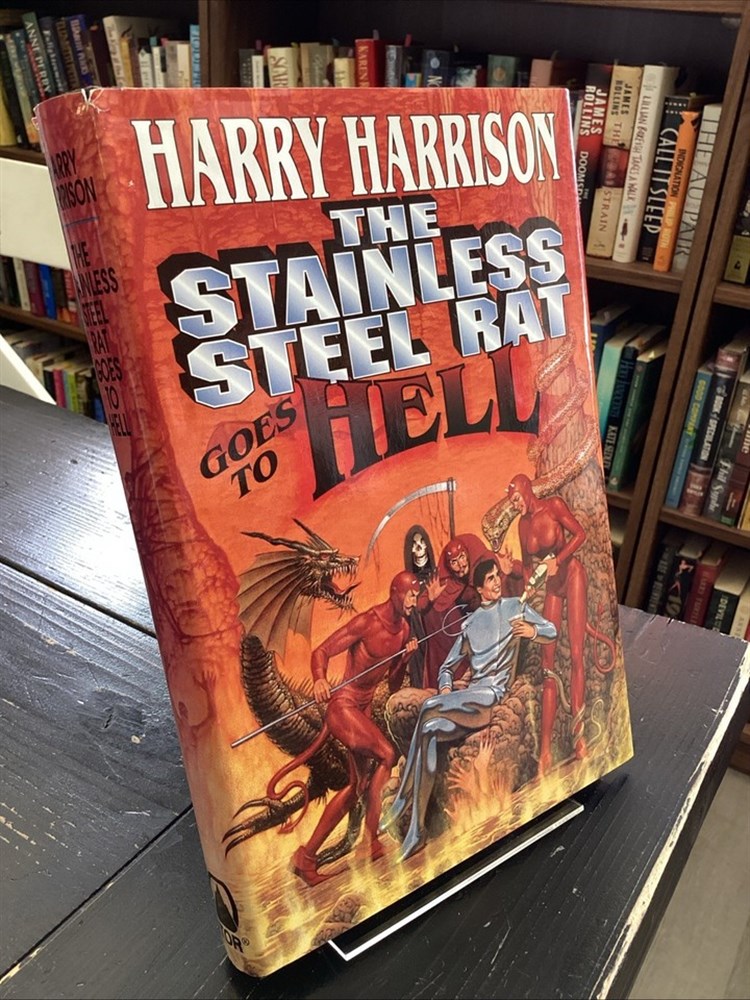 The Stainless Steel Rat Goes To Hell by Harry Harrison 1996 Tor Hardcover