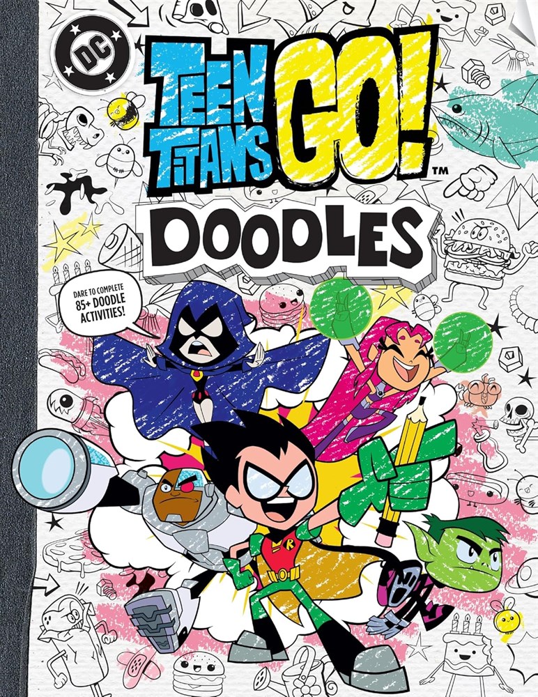 Teen Titans Go! Doodles: Dare to Complete 85+ Doodle Activities! 2026 Trade Paperback