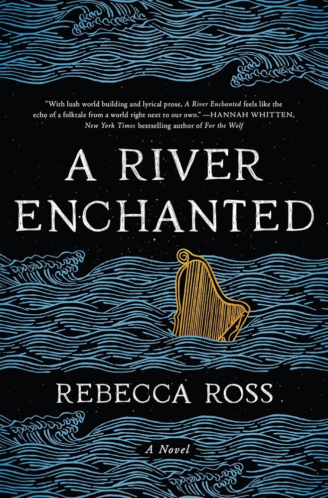 A River Enchanted by Rebecca Ross 2022 Harper Voyager Hardcover