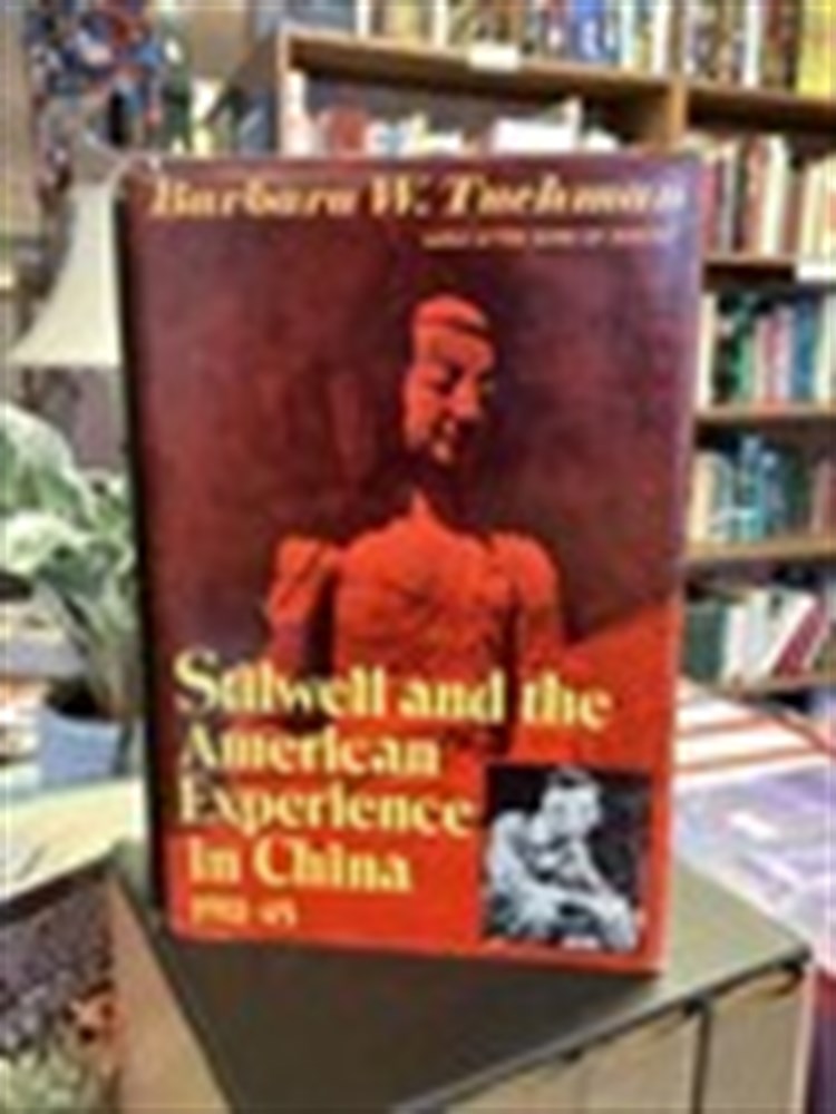 Stilwell & the American Experience in China by Barbara Tuchman Hardcover