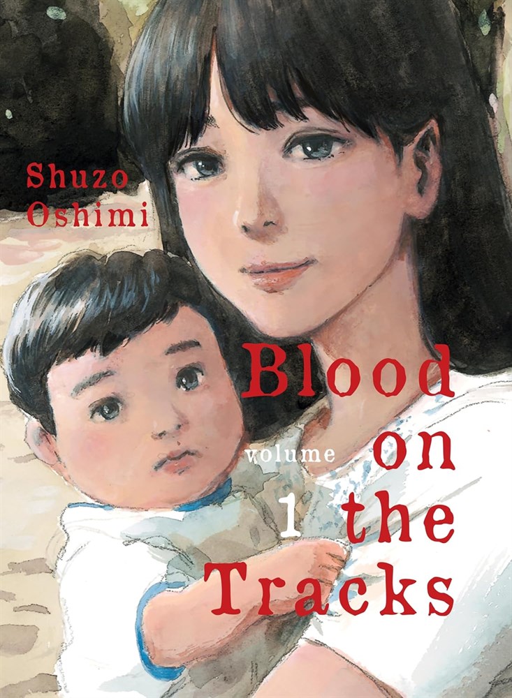 Blood on the Tracks Volume 1 by Shuzo Oshimi 2020 Kodansha USA Trade Paperback